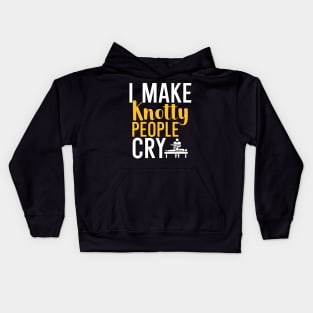 I make knotty people cry Kids Hoodie